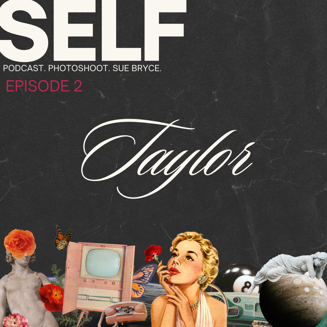 Episode 2: Taylor